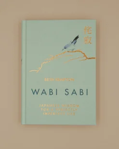 Wabi Sabi: Japanese Wisdom for a Perfectly Imperfect Life
